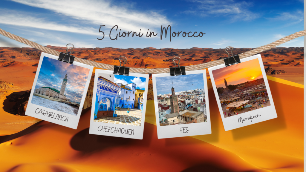 TOUR DI 5 GIORNI IN MAROCCO